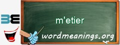 WordMeaning blackboard for m'etier